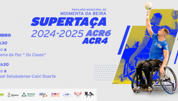 Supertaça ACR6 e ACR4 - 24/25 - 7 setembro - Moimenta da Beira